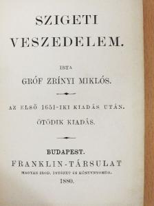 Gróf Zrínyi Miklós - Szigeti veszedelem [antikvár]