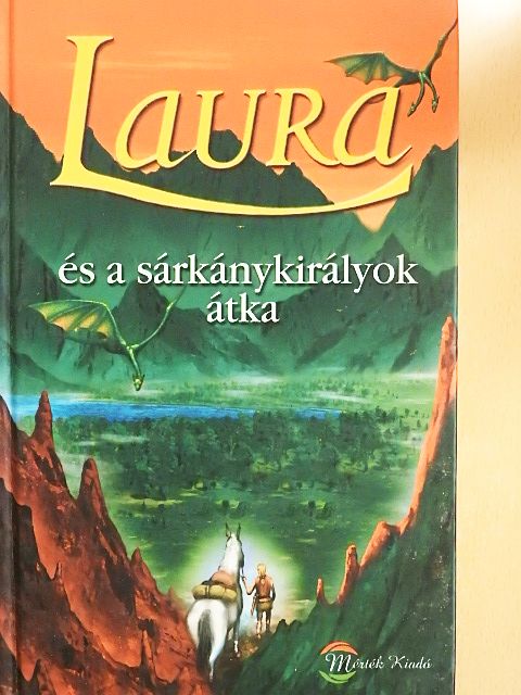 Peter Freund - Laura és a sárkánykirályok átka [antikvár]