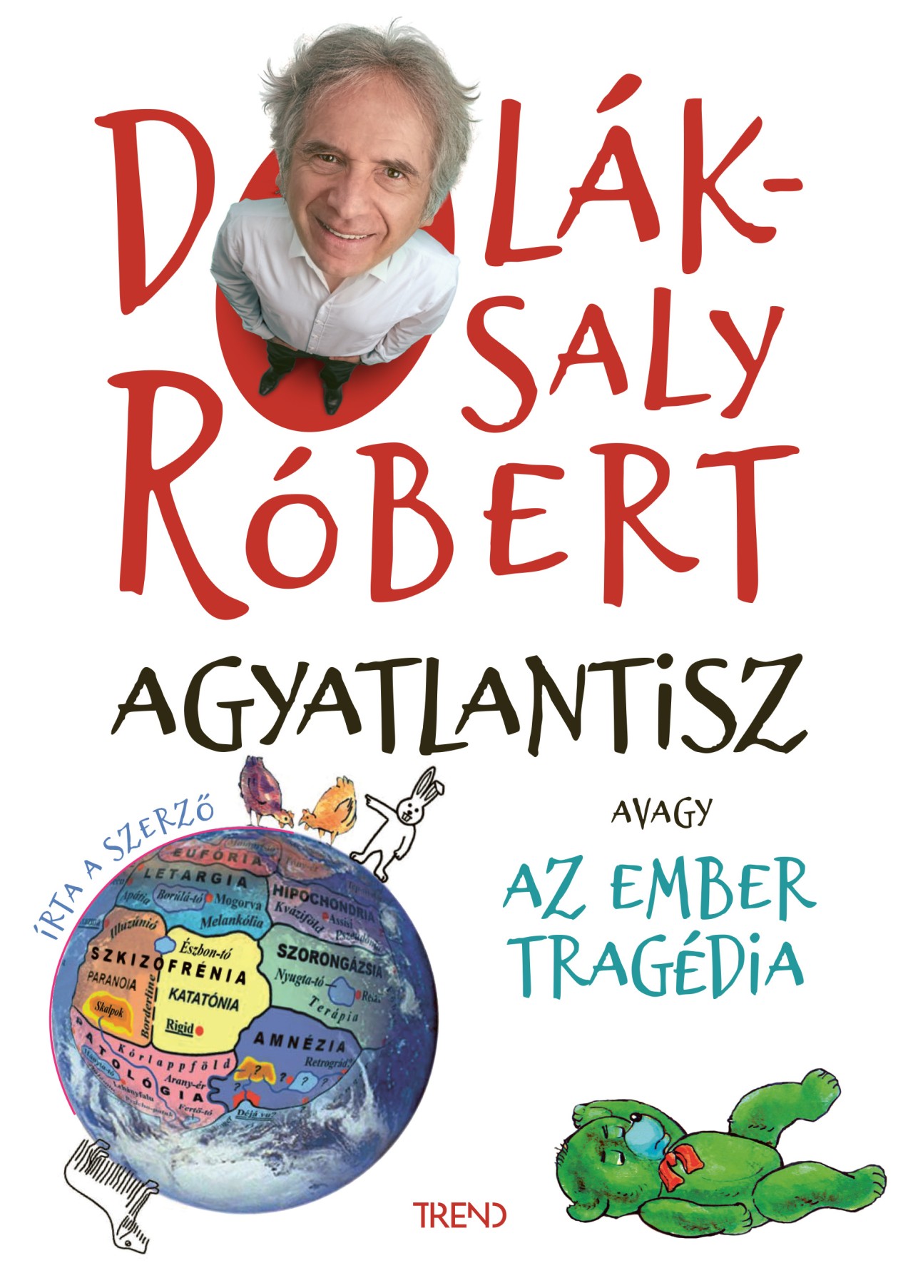 Dolák-Saly Róbert - Agyatlantisz (átdolgozott kiadás) 