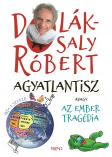 Dolák-Saly Róbert - Agyatlantisz (átdolgozott kiadás) 