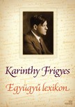 Karinthy Frigyes - Együgyű lexikon [eKönyv: epub, mobi]