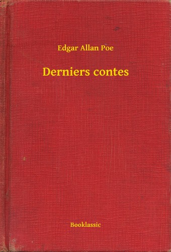 Edgar Allan Poe - Derniers contes [eKönyv: epub, mobi]