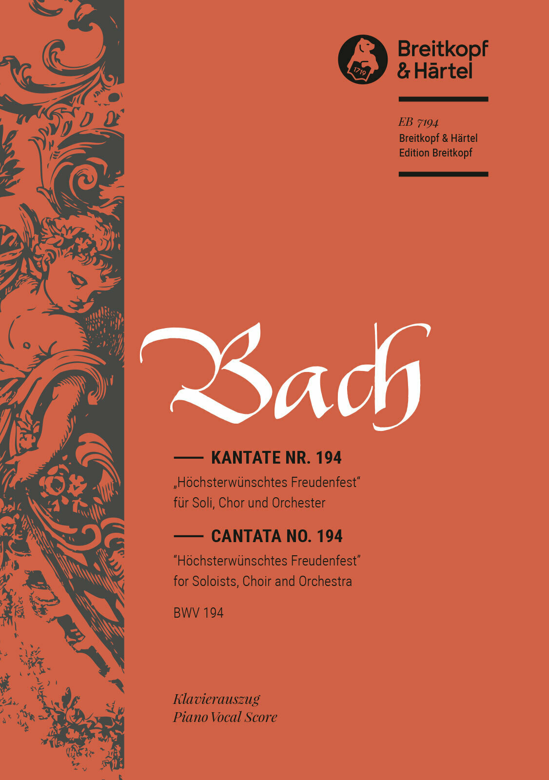 J. S. Bach - KANTATE NR. 194 BWV 194 - HÖCHSTERWÜNSCHTES FREUDENFEST - KLAVIERAUSZUG