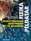Dr. Bonifert Domonkosné, Dr. Miskolczi Józsefné, dr. Molnár György Sándorné - MS-2201 Fizikai feladatok gyűjteménye 12-16 éveseknek