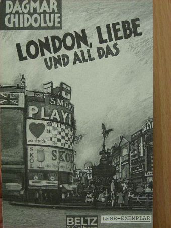 Dagmar Chidolue - London, liebe und all das [antikvár]