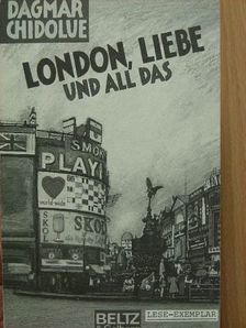 Dagmar Chidolue - London, liebe und all das [antikvár]