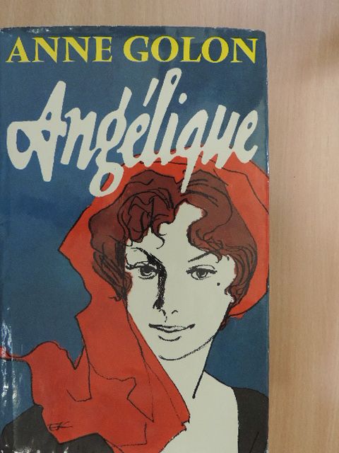 Anne Golon - Angélique [antikvár]