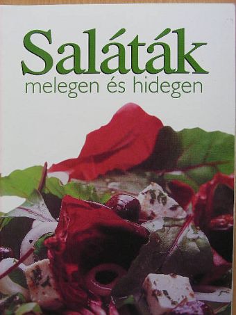 Saláták melegen és hidegen [antikvár]