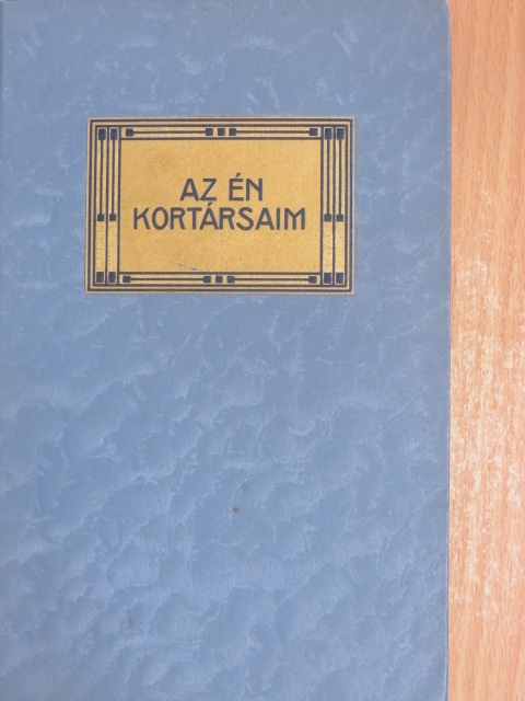 Mikszáth Kálmán - Az én kortársaim II. (töredék) [antikvár]