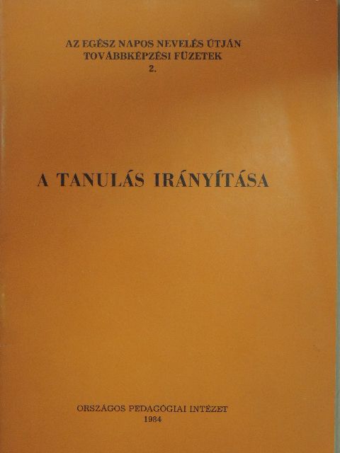 Bognár Mária - A tanulás irányítása [antikvár]