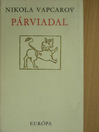 Nikola Vapcarov - Párviadal [antikvár]