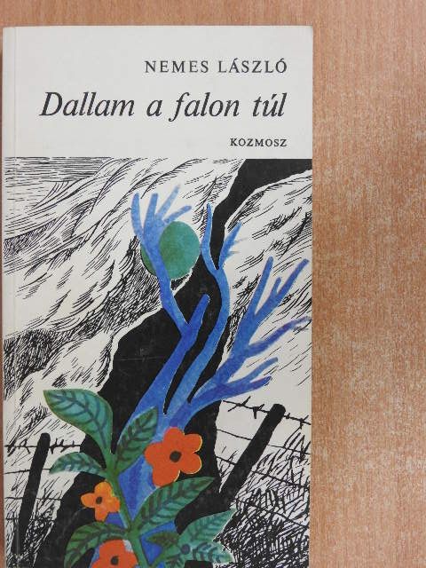 Nemes László - Dallam a falon túl [antikvár]