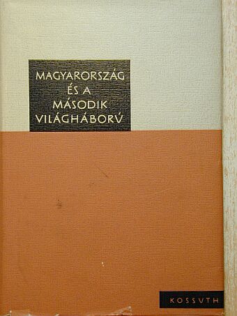 Ádám Magda - Magyarország és a második világháború [antikvár]