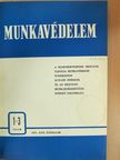 Dr. Kákosy Tibor - Munkavédelem 1971-1972. január-december [antikvár]