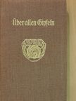 Johann Wolfgang von Goethe - Über allen Gipfeln (gótbetűs) [antikvár]