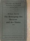 William Harvey - Die Bewegung des Herzens und des Blutes 1628 [antikvár]