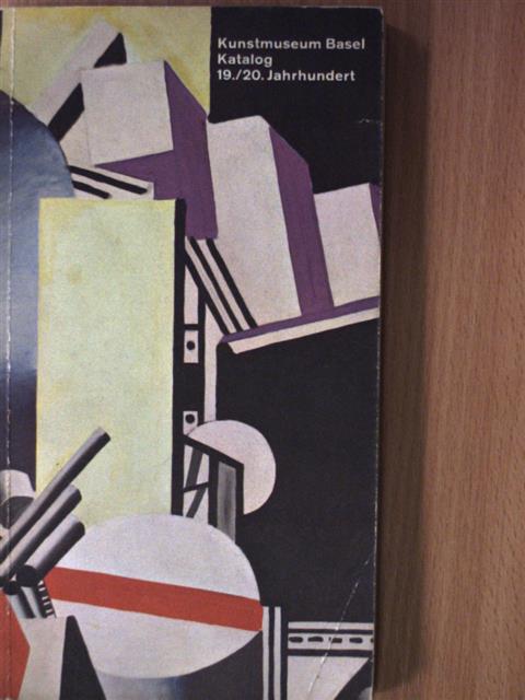 Öffentliche Kunstsammlung - Kunstmuseum Basel - Katalog 19./20. Jahrhundert [antikvár]