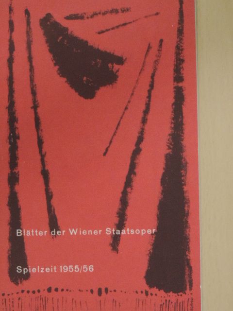 Alexander Berrsche - Blätter der Wiener Staatsoper Mai 1956 1. Heft [antikvár]