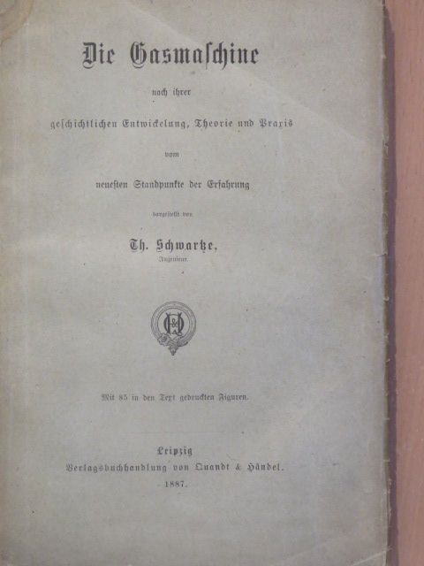 Th. Schwartze - Die Gasmaschine (gótbetűs) [antikvár]