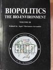 Agni Vlavianos-Arvanitis - Biopolitics - The Bio-Environment III. [antikvár]