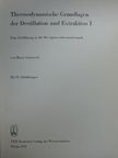 Horst Schuberth - Thermodynamische Grundlagen der Destillation und Extraktion I. [antikvár]