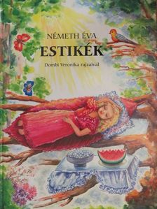 Németh Éva - Estikék [antikvár]