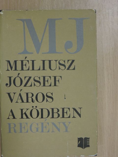 Méliusz József - Város a ködben [antikvár]