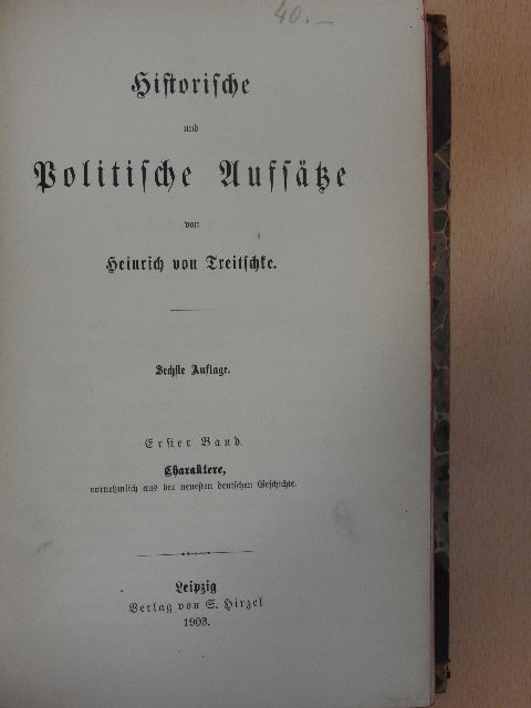 Heinrich von Treitschke - Historische und politische Aufsätze I. (gótbetűs) [antikvár]