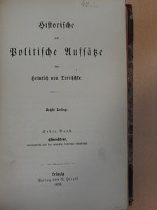 Heinrich von Treitschke - Historische und politische Aufsätze I. (gótbetűs) [antikvár]