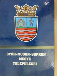 Csépe Béla - Győr-Moson-Sopron megye települései [antikvár]