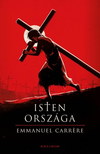 Emmanuel Carrere - Isten országa [eKönyv: epub, mobi]