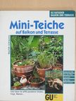 Walter Schimana - Mini-Teiche auf Balkon und Terrasse [antikvár]