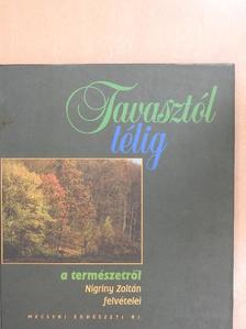 Tavasztól télig a természetről [antikvár]