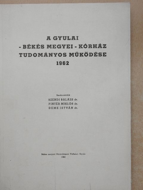 Dr. Hermann Béla - A Gyulai - Békés megyei - Kórház tudományos működése [antikvár]