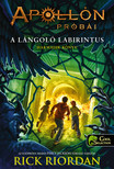 Rick Riordan - Apollón próbái 3. A lángoló Labirintus
