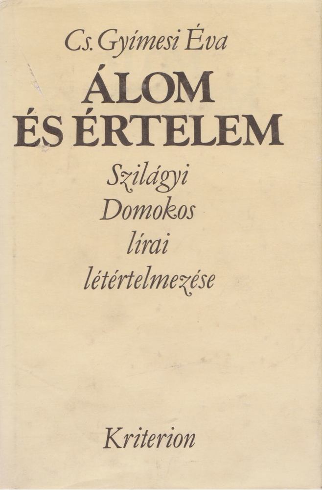 CS. GYIMESI ÉVA - Álom és értelem [antikvár]