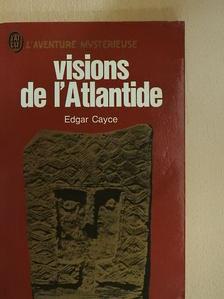 Edgar Cayce - Visions de l'Atlantide [antikvár]
