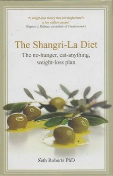 Seth Roberts - The Shangri-La Diet [antikvár]
