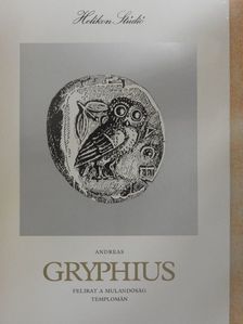 Andreas Gryphius - Felirat a mulandóság templomán [antikvár]
