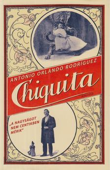 Antonio Orlando Rodríguez - Chiquita [antikvár]