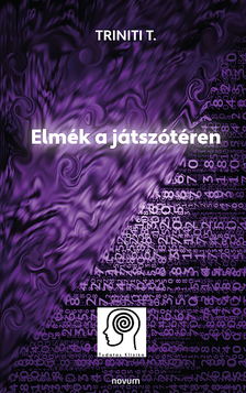 Triniti T. - Elmék a játszótéren
