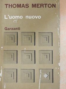 Thomas Merton - L'uomo nuovo [antikvár]