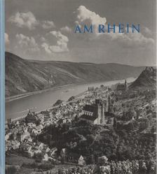 Helmes, Werner, Jeiter, Josef - Am Rhein [antikvár]