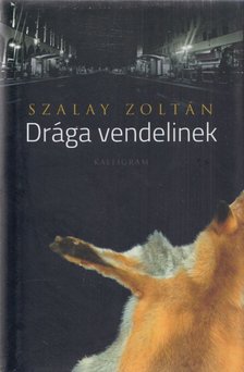 Szalay Zoltán - Drága vendelinek (dedikált) [antikvár]