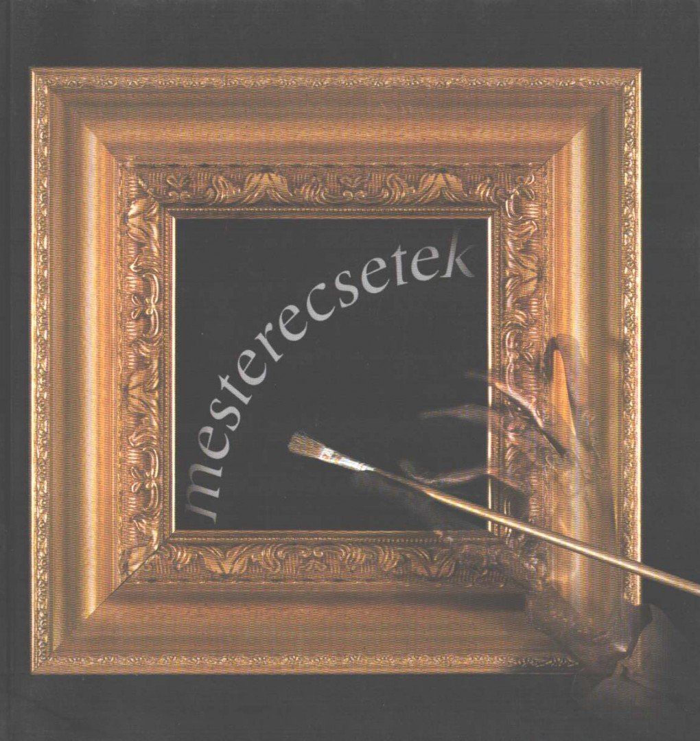 Feledy Balázs - Mesterecsetek [antikvár]