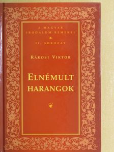 Rákosi Viktor - Elnémult harangok [antikvár]