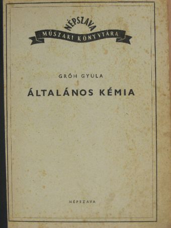 Gróh Gyula - Általános kémia [antikvár]