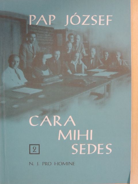 Pap József - Cara Mihi Sedes [antikvár]