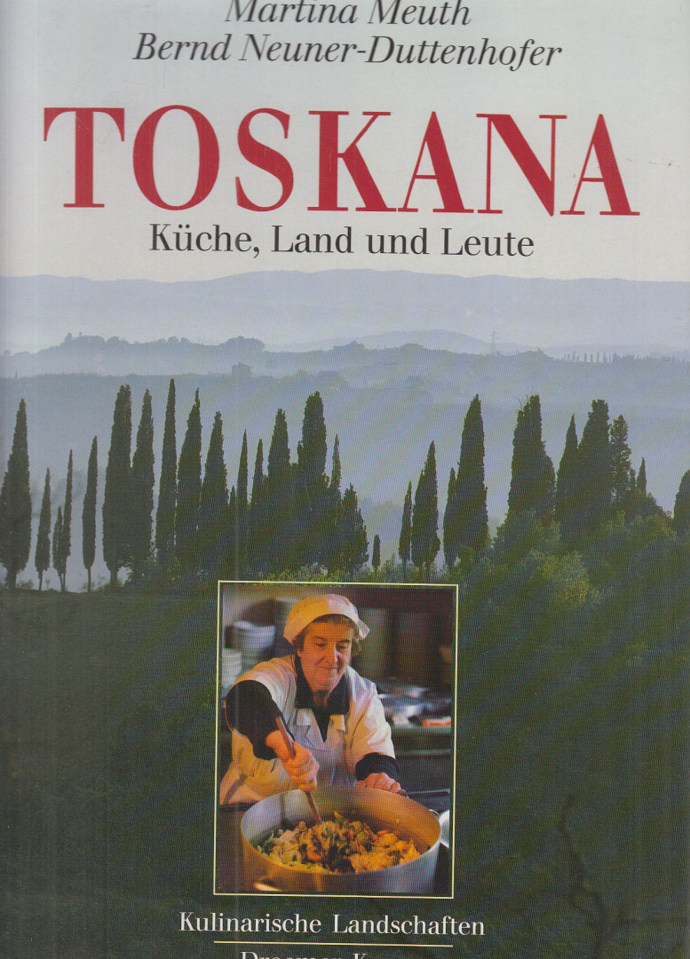 Meuth, Martina, Bernd Neuner-Duttenhofer - Toskana [antikvár]