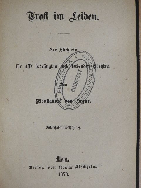 Monsignore von Segur - Trost im Leiden (gótbetűs) [antikvár]